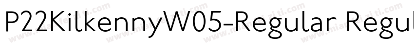 P22KilkennyW05-Regular Regular字体转换